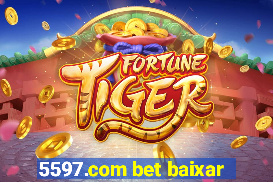 5597.com bet baixar