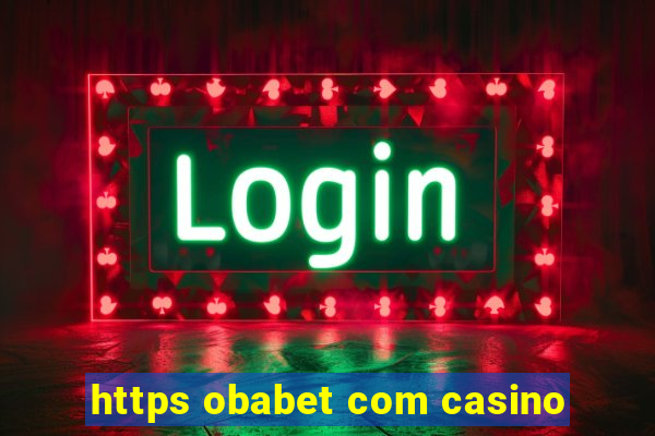 https obabet com casino