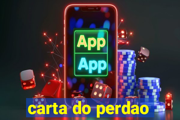 carta do perdao