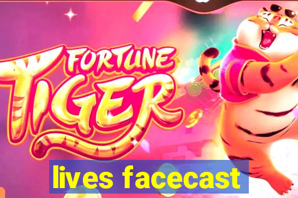 lives facecast