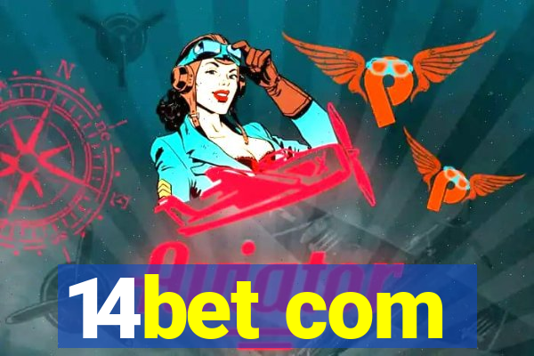 14bet com