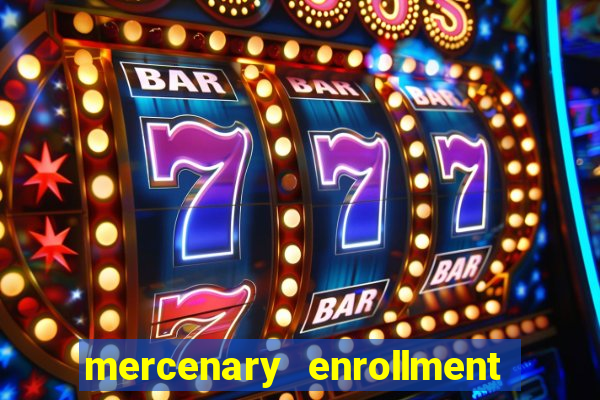 mercenary enrollment pt br
