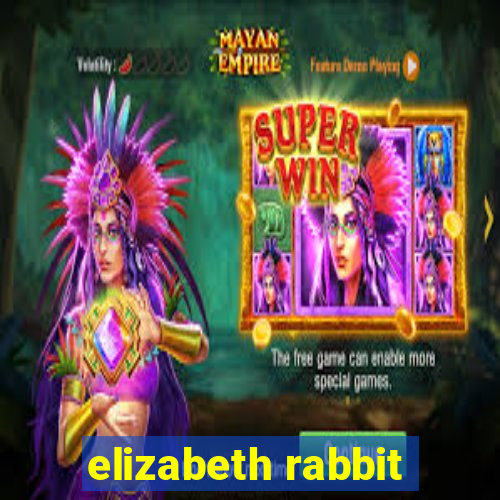 elizabeth rabbit
