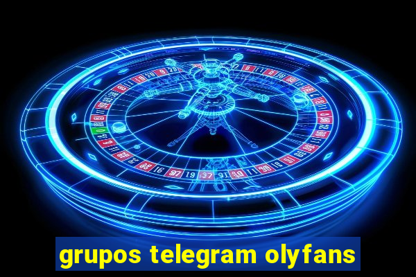 grupos telegram olyfans