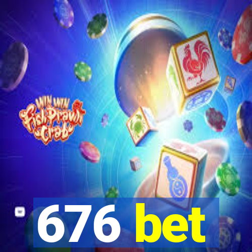 676 bet