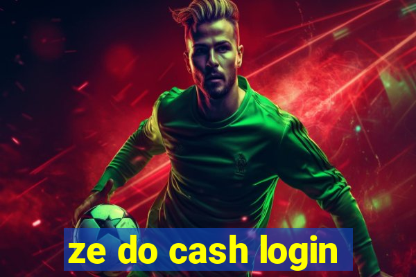 ze do cash login