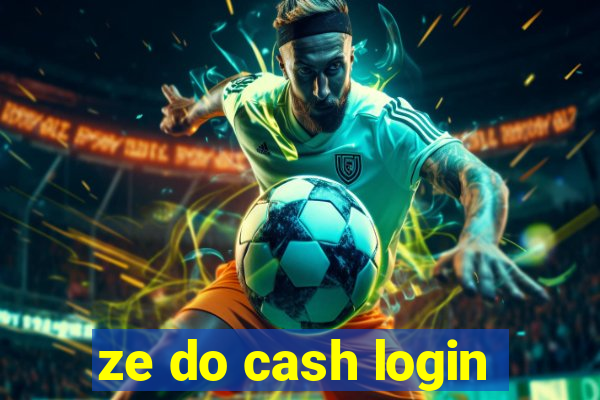 ze do cash login
