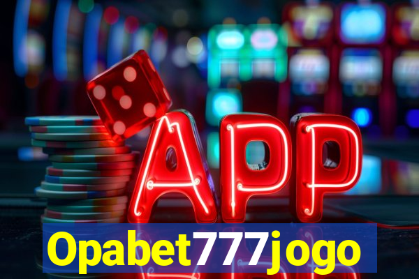 Opabet777jogo