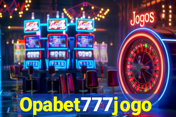 Opabet777jogo