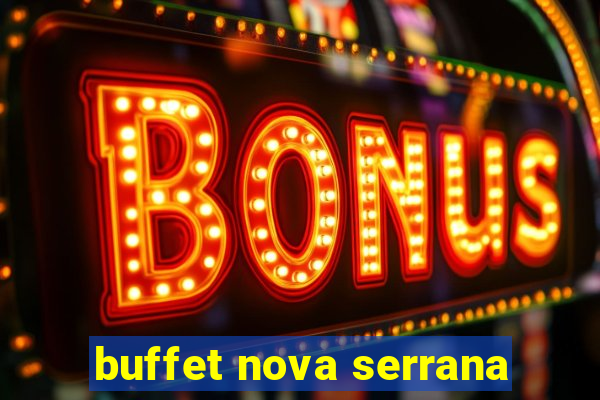 buffet nova serrana