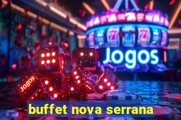 buffet nova serrana