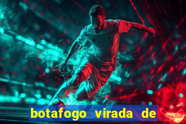 botafogo virada de mesa 1999