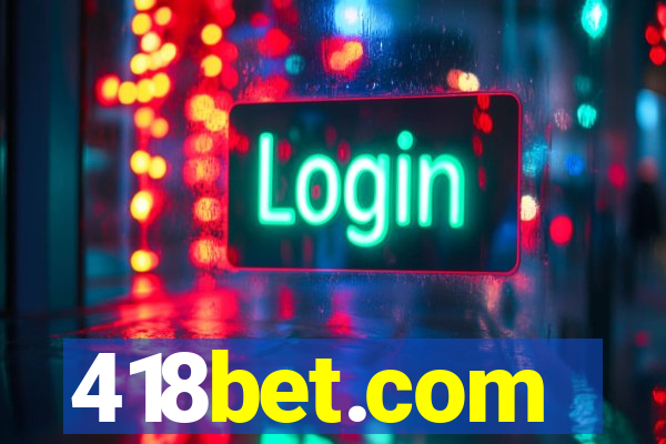 418bet.com