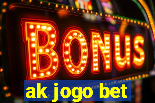 ak jogo bet