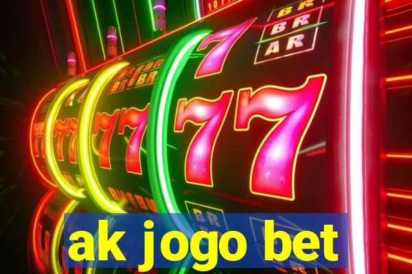 ak jogo bet