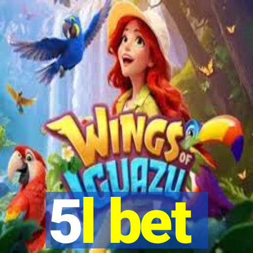 5l bet