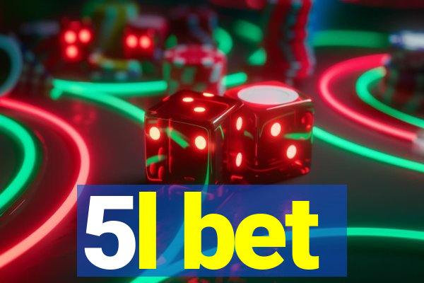 5l bet