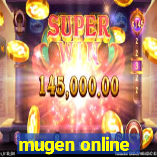 mugen online