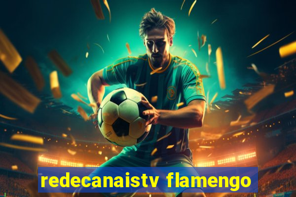 redecanaistv flamengo