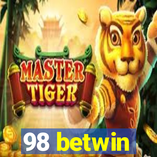 98 betwin