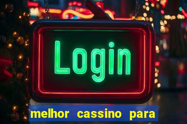 melhor cassino para jogar fortune tiger