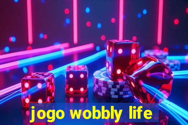 jogo wobbly life