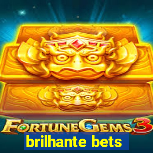 brilhante bets