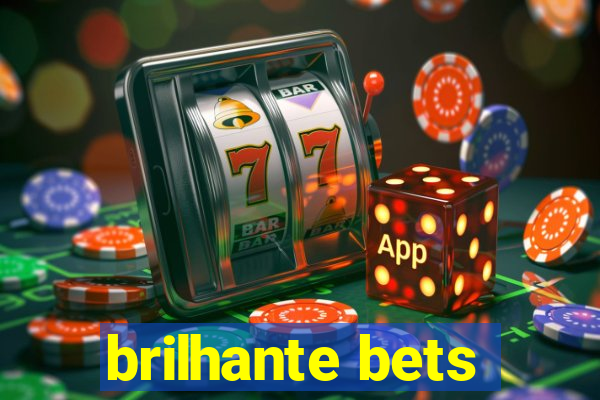 brilhante bets