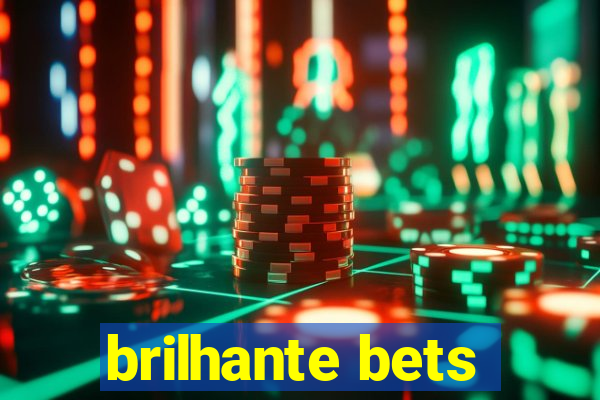 brilhante bets