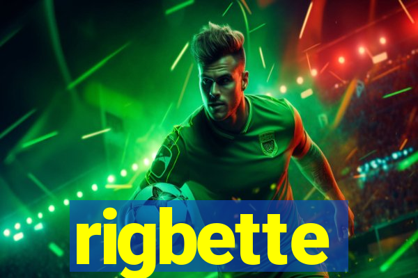 rigbette
