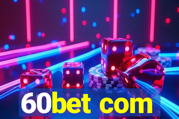 60bet com