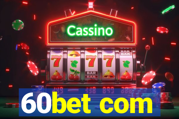 60bet com