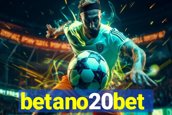 betano20bet