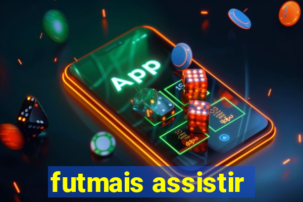 futmais assistir