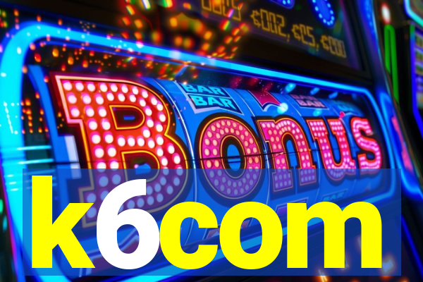 k6com