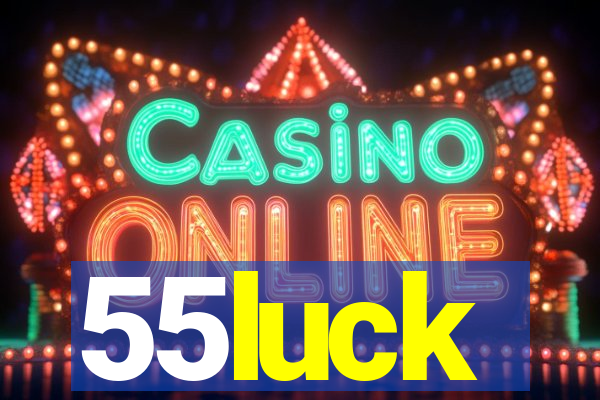 55luck