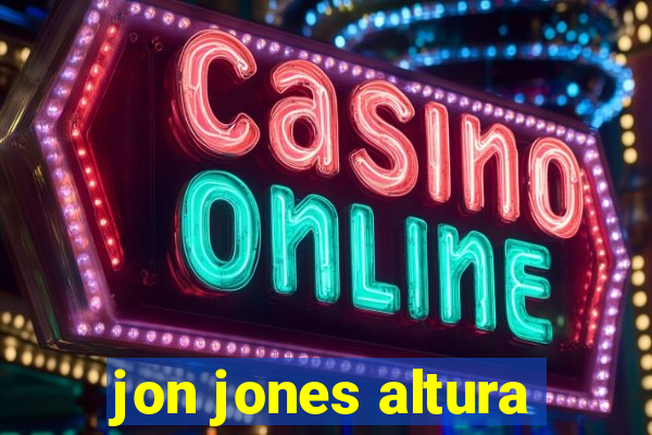 jon jones altura