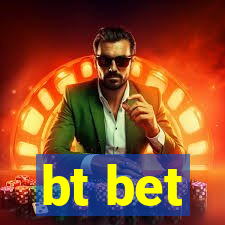 bt bet