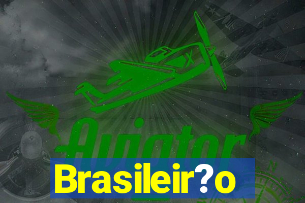 Brasileir?o