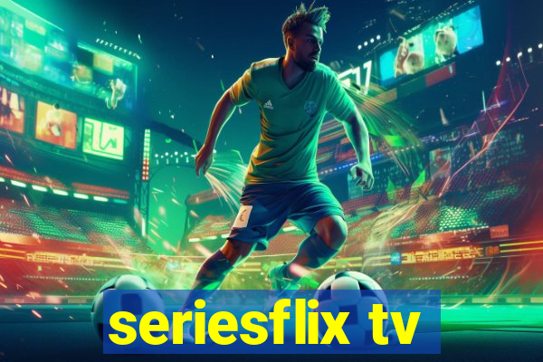 seriesflix tv
