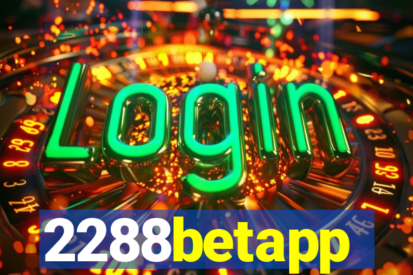 2288betapp