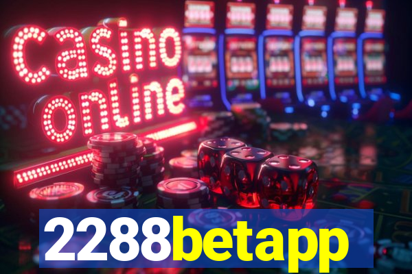 2288betapp