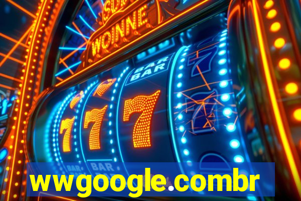wwgoogle.combr
