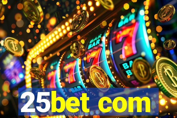 25bet com