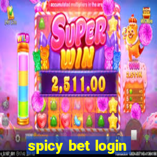spicy bet login
