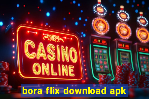 bora flix download apk