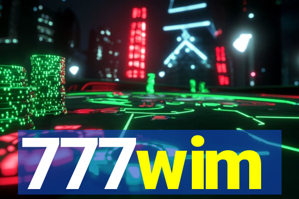 777wim