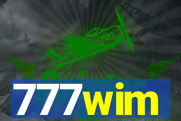 777wim