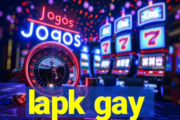 lapk gay