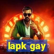 lapk gay